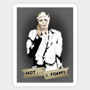 Hot and Foamy Sticker